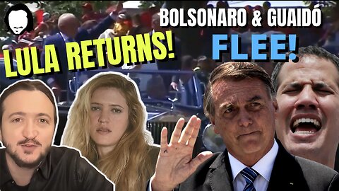 Lula Returns, Bolsonaro Flees to Florida, & Guaido Is Done!