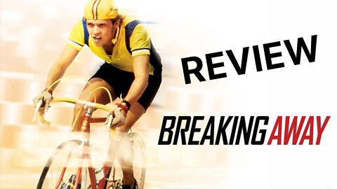 Breaking Away (1979) Movie Review