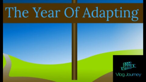 The Year Of Adapting