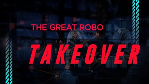 The Great Robo Takeover - Guest: Zach Kurtz