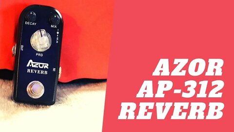 Azor AP 312 Reverb Demo