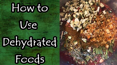 How to Use Dehydrated Foods