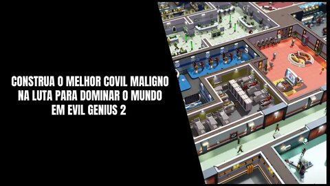 Evil Genius 2 PS4, PS5, Xbox One, Xbox Series e PC (Já Disponível)