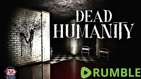 Dead Humanity - Indie Horror Game