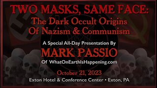 Mark Passio Two Masks, Same Face The Dark Occult Origins Of Nazism & Communism