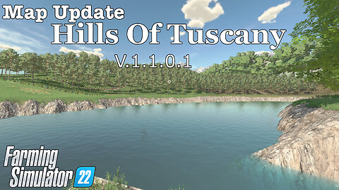 Map Update | Hills Of Tuscany | V.1.1.0.1 | Farming Simulator 22