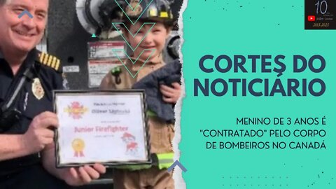 MENINO DE 3 ANOS É "CONTRATADO" PELO CORPO DE BOMBEIROS NO CANADÁ (CORTES DO NOTICIÁRIO)