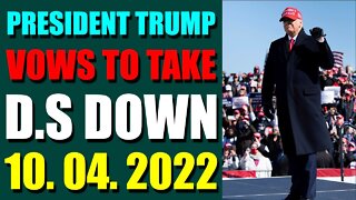 SHARIRAYE UPDATE TODAY (OCT 04, 2022) - PRESIDENT TRUMP VOWS TO TAKE D.S DOWN - TRUMP NEWS