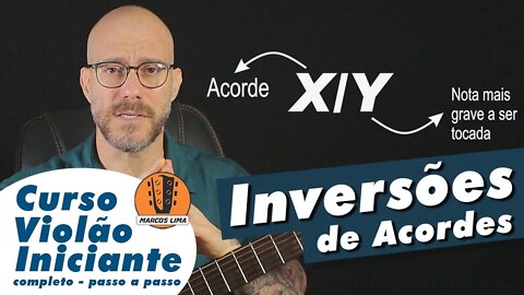 Inversões de Acordes. O que são e como fazer qualquer inversão | aula violão Iniciante.