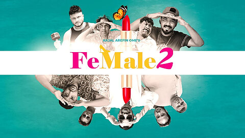 Female 2 (2022) | ফিমেল ২ (২০২২)