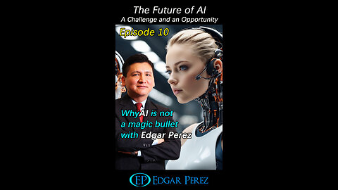 Future of #AI - Episode 10: Why AI is not a magic bullet?