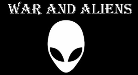 The connection between War and Aliens