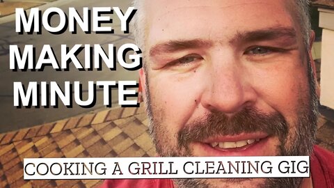 GET COOKING ON A GRILL CLEANING BUSINESS - Money Making Minute