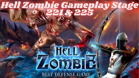 Hell Zombie Gameplay Stage 221 & 225