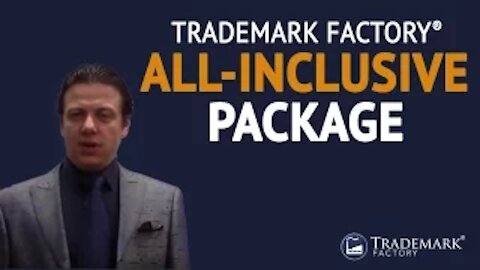 Trademark Factory's All Inclusive Package | Trademark Factory® FAQ