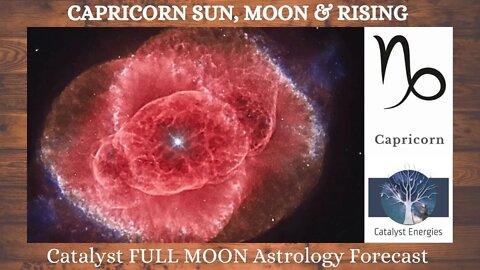 CAPRICORN SUN, MOON & RISING: Catalyst FULL MOON Forecast - July 13-27th, 2022