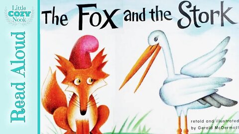 The Fox and the Stork - FABLES for Kids - READ ALOUD for Children