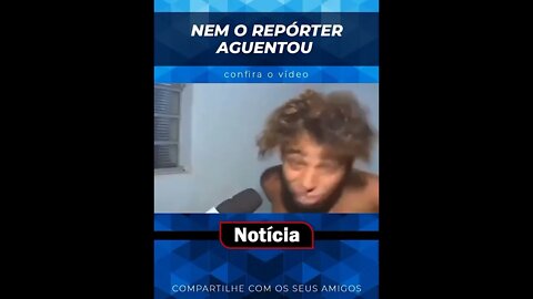 NEM O REPORTE AGUENTOU E RIU DEMAIS PENSA NUM BANDIDO ZOEIRO ( MEME ) ( VIRAL ) #shorts