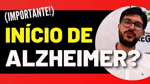 7 Sintomas Iniciais do Alzheimer - Sinais de Demência Que Você Não Pode Ignorar