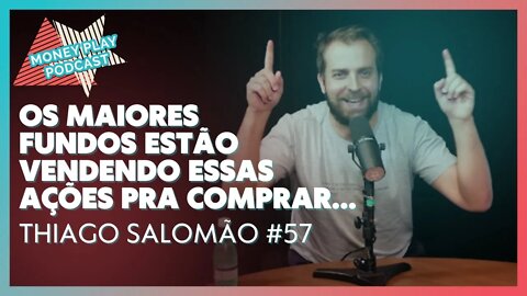 Thiago Salomão, Do Stock Pickers ao Market Makers - MoneyPlay Podcast #57