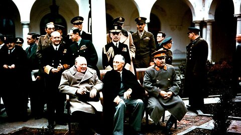 The Yalta Conference: A Political World-Order & American Triumph