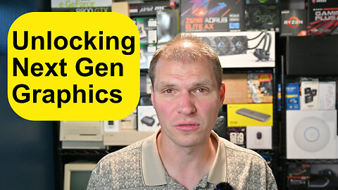 Unlocking Next Gen Graphics