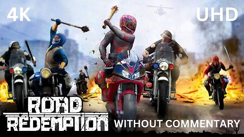 Road Redemption Without Commentary 4K 60FPS UHD Episode 55