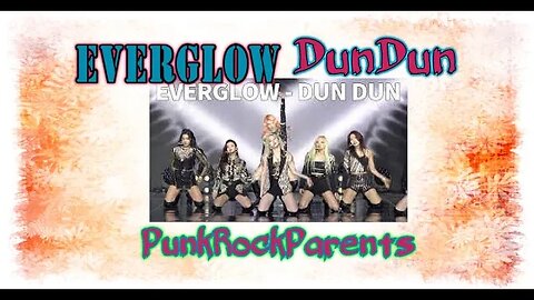 Everglow (에버글로우) Dun Dun | Punk Rock Parents REACTions | Reviews