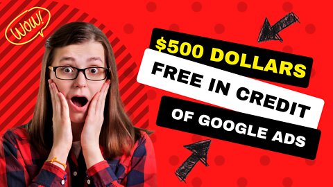 $500 free Google Ads credits!