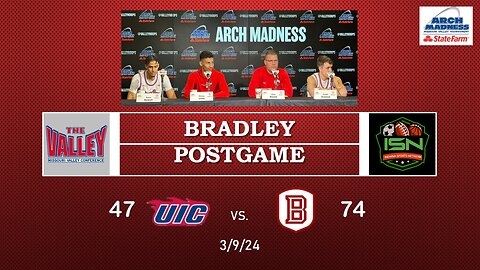 Bradley Post-Game Coach Wardle, #35 Darius Hannah, #14Malevy Leons, #10Connor Hickman 74-47 Over UIC