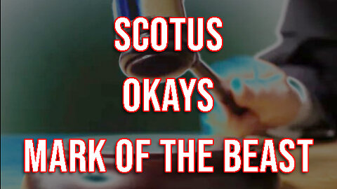 Mark of the Beast OK'd by Supreme Court