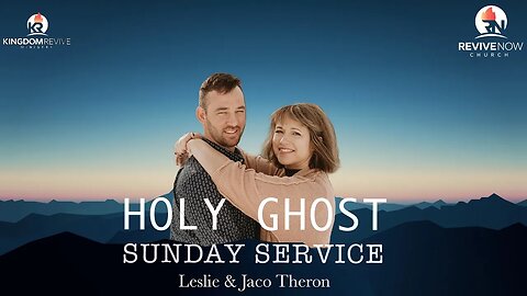 Holy Ghost Sunday Service | Revive Now Church | Jaco and Leslie Theron