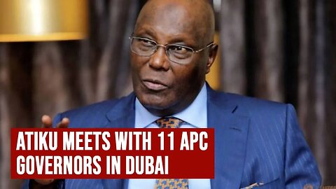 PDP reacts to ATIKU's meeting with 11 APC GOVERNORS in Dubai