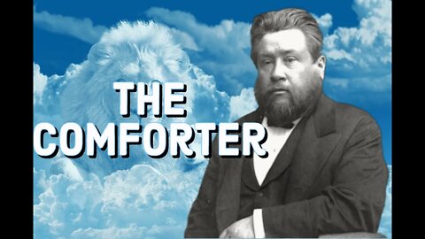 The Comforter - Charles Spurgeon Sermon (C.H. Spurgeon) | Christian Audiobook | The Holy Spirit