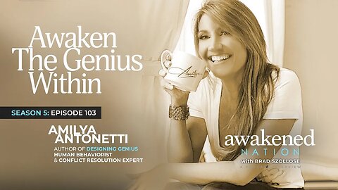 Awaken The Genius Within, an interview with Amilya Antonetti