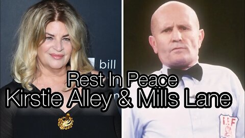 R.I.P. Kirstie Alley & Mills Lane! Chrissie Mayr & Cecil Discuss their Passing.