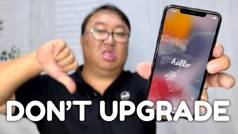 Why You Should NOT Upgrade to iOS 15