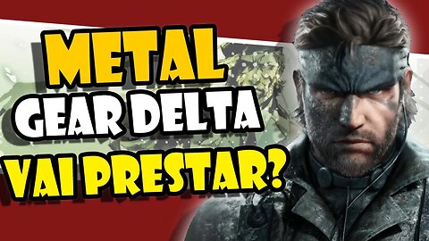 METAL GEAR SOLID DELTA SNAKE EATER será que vai ser bom? - TRAILER COMENTADO