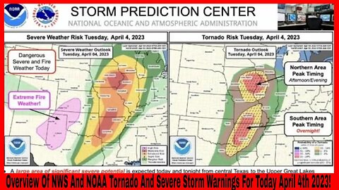 Overview Of NWS And NOAA Tornado And Severe Storm Warnings For Today April 4th 2023!