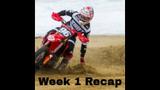 Pro Motocross Week 1 Recap!