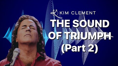 THE SOUND OF TRIUMPH (Part 2) - Kim Clement Live in Anaheim, CA - 2009 | Prophetic Rewind