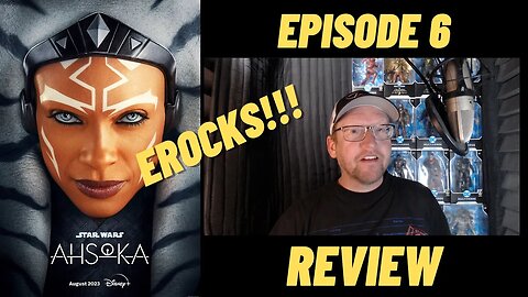 Ahsoka - Episode 6 - Review & Recap