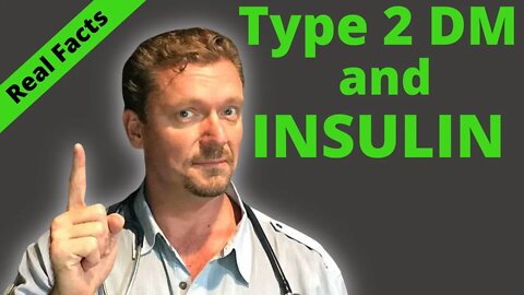 Type 2 Diabetic and INSULIN (Do Type 2 Diabetics need Insulin?) 2021