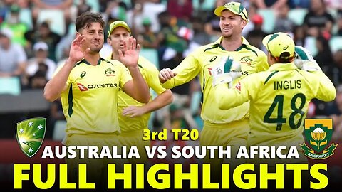 Highlights Australia vs South Africa 3rd T20 Match Full Highlights |