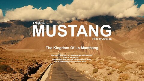 1 Night in Mustang | The Kingdom of Lo Manthang | Cinematic Film