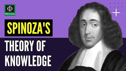 Spinoza's Theory of Knowledge