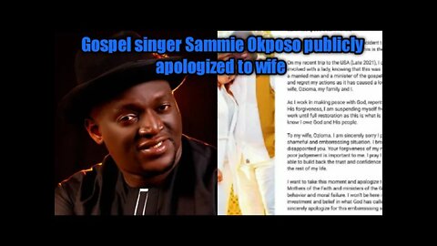 Gospel singer Sammie okposo admits adultery while on music tour