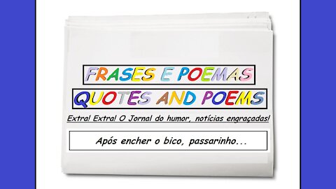 Notícias engraçadas: Após encher o bico, passarinho... [Frases e Poemas]