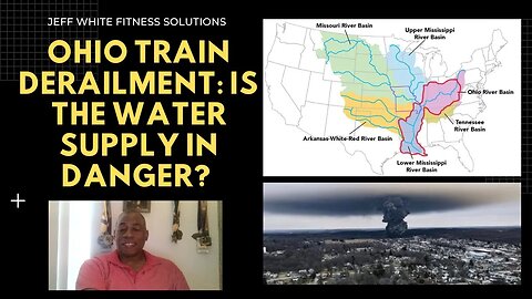 The Ohio Train Derailment What's Really Going On? Is Our Water Supply Safe?