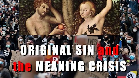 Original Sin and the Meaning Crises - with John Vervaeke